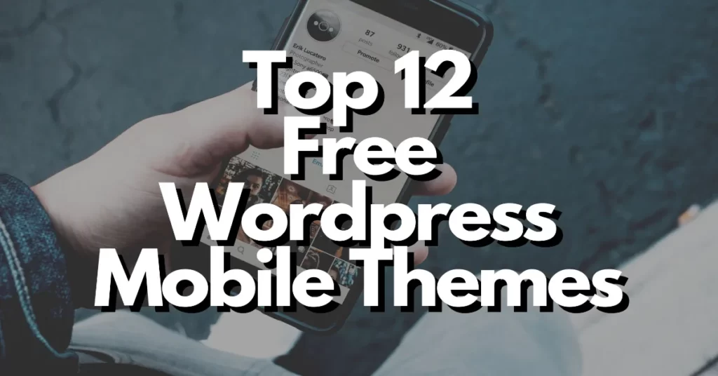 top 12 free wordpress mobile themes