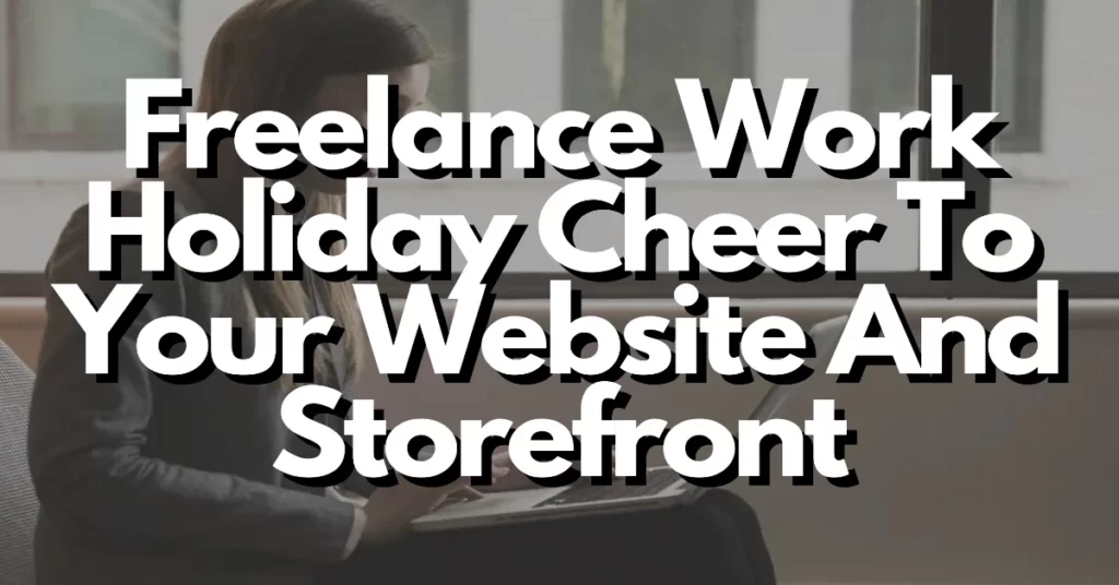 holiday cheer to your website and storefront